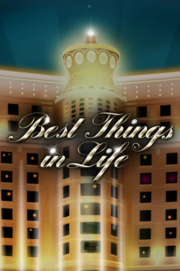 Best Things in Life